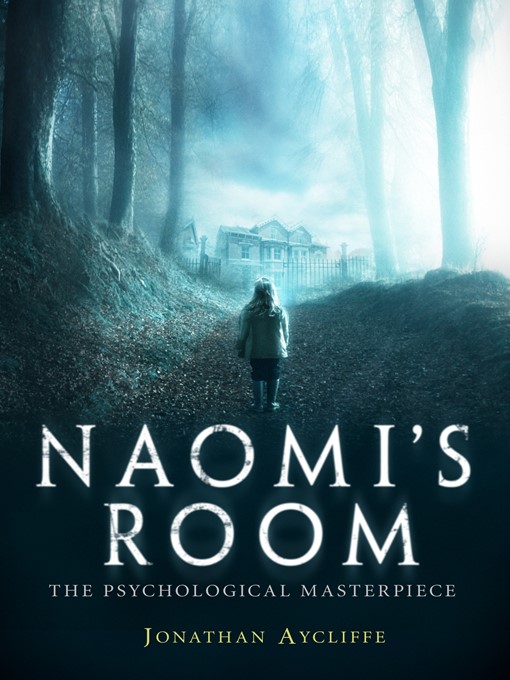 Title details for Naomi's Room by Jonathan Aycliffe - Available